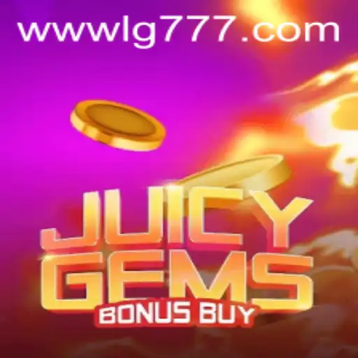 Diving into JuicyGemsBonusBuy: A Comprehensive Guide with LG777 Insights